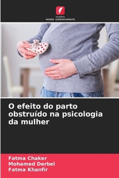 Paperback O efeito do parto obstruído na psicologia da mulher [Portuguese] Book