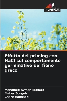 Effetto del priming con NaCl sul comportamento germinativo del fieno greco (Italian Edition)