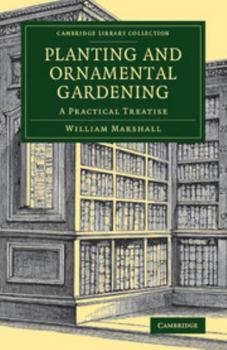 Paperback Planting and Ornamental Gardening: A Practical Treatise Book