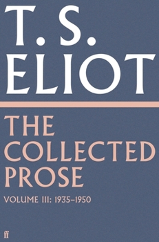 Hardcover Faber Faber The Collected Prose of T.S. Eliot Volume 3. Book