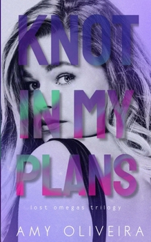 Paperback Knot In My Plans: A why choose cozy romance Book