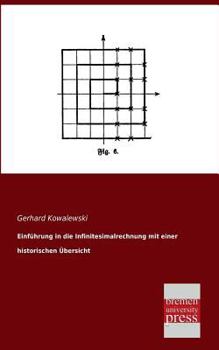 Paperback Einfuhrung in Die Infinitesimalrechnung Mit Einer Historischen Ubersicht [German] Book