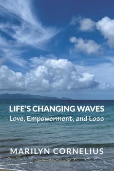 Paperback Life's Changing Waves: Love, Empowerment, and Loss Book