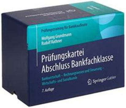 Paperback Prüfungskartei Abschluss Bankfachklasse: Bankwirtschaft - Rechnungswesen Und Steuerung - Wirtschafts- Und Sozialkunde [German] Book
