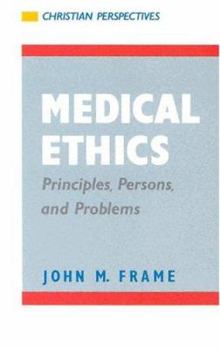 Paperback Medical Ethics: Principles, Persons, and Problems Book