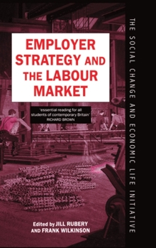 Hardcover Employer Strategy and the Labour Market Book