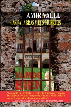 Las palabras y los muertos: La novela de la Revolución Cubana