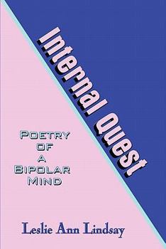 Paperback Internal Quest: Poetry of a Bipolar Mind Book