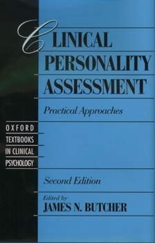 Hardcover Clinical Personality Assessment: Practical Approaches, 2nd Edition (Oxford Textbooks in Clinical Psychology) Book