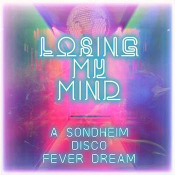 Music - CD Losing My Mind: A Sondheim Disco Fever Dream Book