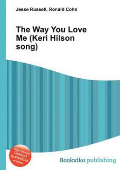 Paperback The Way You Love Me (Keri Hilson Song) Book