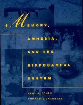 Paperback Memory, Amnesia, and the Hippocampal System Book