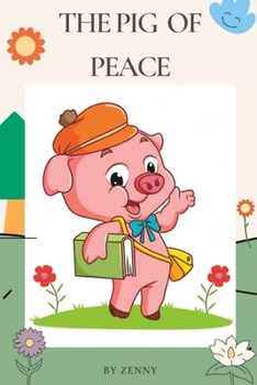 Paperback The Pig of Peace: Story book for kids Book