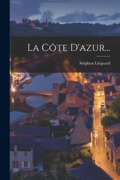 Paperback La Côte D'azur... [French] Book
