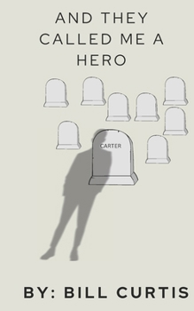 Paperback And They Called Me A Hero Book