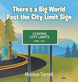 Hardcover There's a Big World Past the City Limit Sign Book