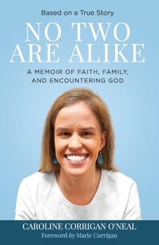 Paperback No Two Are Alike: A Memoir of Faith, Family, and Encountering God Book