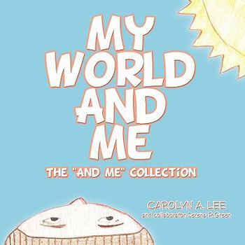 Paperback My World and Me: The and Me Collection Book