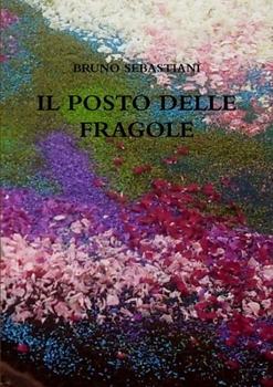 Paperback Il Posto Delle Fragole [Italian] Book