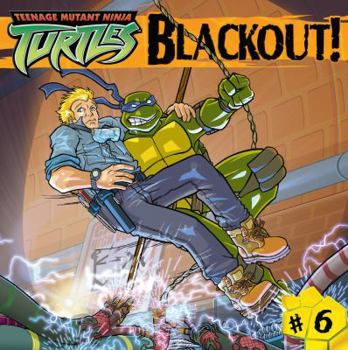 Blackout! (Teenage Mutant Ninja Turtles) - Book #6 of the Teenage Mutant Ninja Turtles