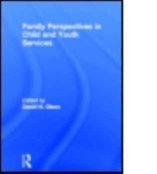 Hardcover Family Perspectives in Child and Youth Services Book