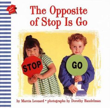 Paperback The Opposite of Stop Is Go Book