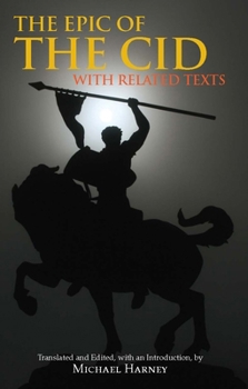 Paperback The Epic of The Cid: with Related Texts (Hackett Classics) Book