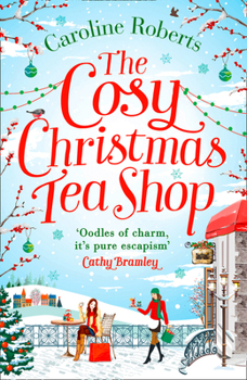 The Cosy Christmas Teashop - Book #2 of the Cosy Teashop