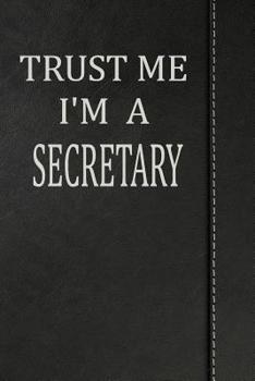 Paperback Trust Me I'm a Secretary: Isometric Dot Paper Drawing Notebook 120 Pages 6x9 Book