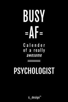 Calendar 2020 for Psychologists / Psychologist: Weekly Planner / Diary / Journal for the whole year. Space for Notes, Journal Writing, Event Planning, Quotes and Memories