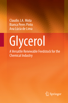 Paperback Glycerol: A Versatile Renewable Feedstock for the Chemical Industry Book