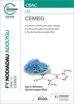 Paperback Fy Nodiadau Adolygu: Cbac Cemeg U2 (My Revision Notes: Cbac/Eduqas A-Level Year 2 Chemistry) [Welsh] Book