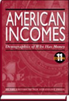 Hardcover American Incomes: Demographics of Who Has Money Book