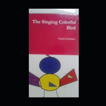 Paperback The Singing Colorful Bird Book