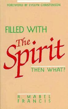 Paperback Filled with the Spirit-- Then What? Book