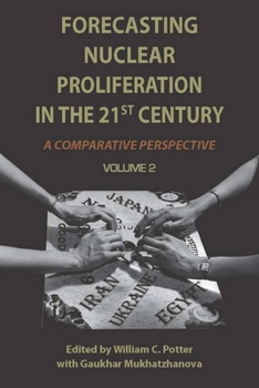 Paperback Forecasting Nuclear Proliferation in the 21st Century, Volume 2: A Comparative Perspective Book