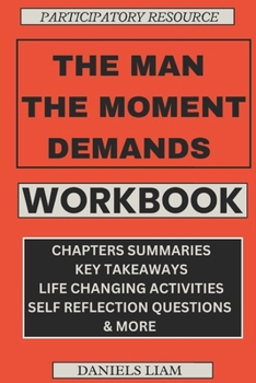 Participatory Resource of the Man The Moment Demands: A Step by Step Guide To The Characteristics of a Comprehensive Man