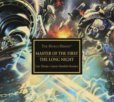 Master of the First / The Long Night - Book  of the Horus Heresy