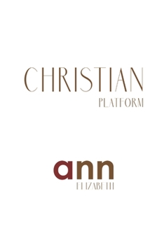 Paperback Christian Platform - Ann Elizabeth Book