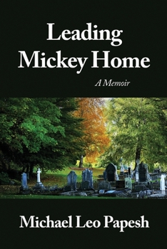 Paperback Leading Mickey Home: A Memoir Book