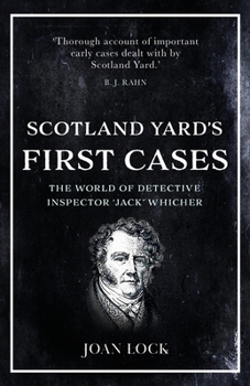 Paperback Scotland Yard's First Cases: The World of Detective Inspector 'Jack' Whicher Book