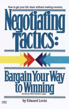 Paperback Negotiating Tactics: Bargain Your Way to Winning Book