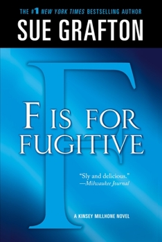 F is for Fugitive - Book #6 of the Kinsey Millhone