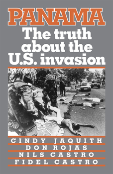 Paperback Panama: The Truth about the U.S. Invasion Book