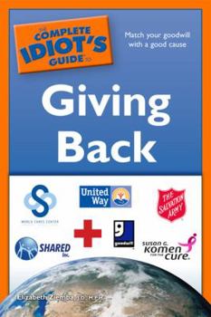 Paperback The Complete Idiot's Guide to Giving Back Book