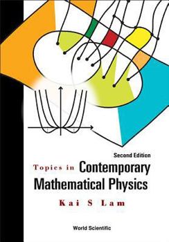 Paperback Topics in Contemporary Mathematical Physics (Second Edition) Book