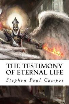 Paperback The Testimony of Eternal Life: Are you going to Heaven or Hell? Book