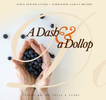 Paperback A Dash & a Dollop: Every Recipe Tells a Story Book