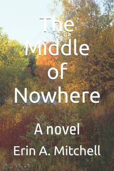 Paperback The Middle of Nowhere Book