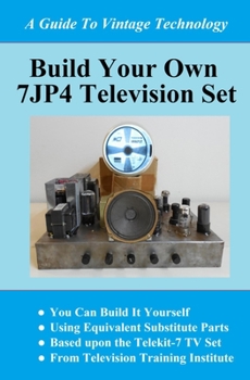 Paperback Build Your Own 7jp4 TV Set Book